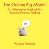 The Guinea Pig Model - 1st Edition