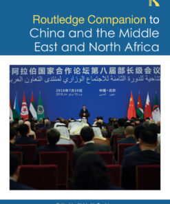Routledge Companion to China and the Middle East and North Africa - 1st Edition