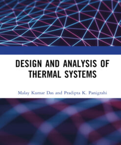 Design and Analysis of Thermal Systems - 1st Edition