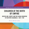 Children at the Birth of Empire - 1st Edition