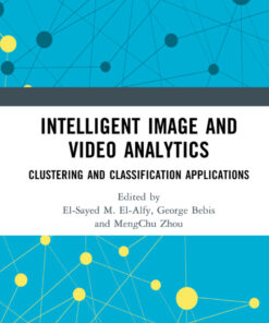 Intelligent Image and Video Analytics - 1st Edition