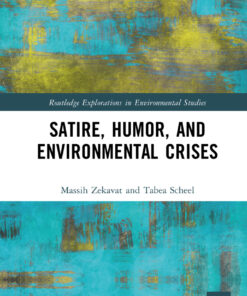 Satire, Humor, and Environmental Crises - 1st Edition