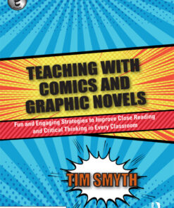 Teaching with Comics and Graphic Novels - 1st Edition