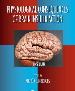 Physiological Consequences of Brain Insulin Action - 1st Edition