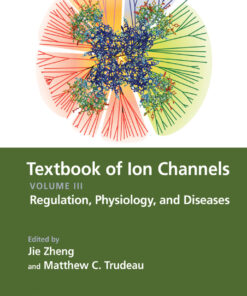 Textbook of Ion Channels Volume III - 1st Edition