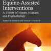 How Change Happens in Equine-Assisted Interventions - 1st Edition