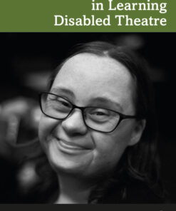 Giving and Taking Voice in Learning Disabled Theatre - 1st Edition