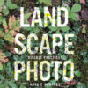 Active Landscape Photography - 1st Edition