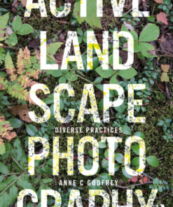 Active Landscape Photography - 1st Edition