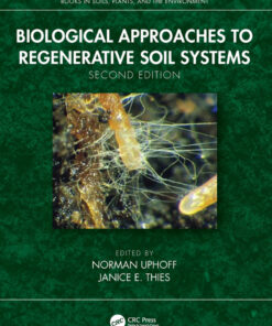 Biological Approaches to Regenerative Soil Systems - 2nd Edition