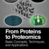 From Proteins to Proteomics - 1st Edition