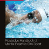 Routledge Handbook of Mental Health in Elite Sport - 1st Edition