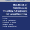 Handbook of Matching and Weighting Adjustments for Causal Inference - 1st Edition