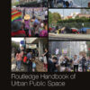 Routledge Handbook of Urban Public Space - 1st Edition