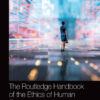 The Routledge Handbook of the Ethics of Human Enhancement - 1st Edition