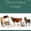 Concise Textbook of Large Animal Handling - 1st Edition