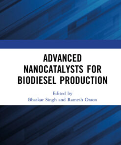 Advanced Nanocatalysts for Biodiesel Production - 1st Edition