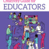 The Participatory Creativity Guide for Educators - 1st Edition
