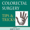 Pediatric Colorectal Surgery - 1st Edition