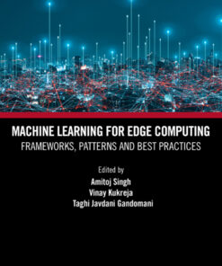 Machine Learning for Edge Computing - 1st Edition