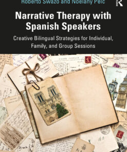 Narrative Therapy with Spanish Speakers - 1st Edition