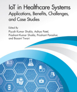 IoT in Healthcare Systems - 1st Edition