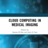 Cloud Computing in Medical Imaging - 1st Edition