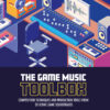 The Game Music Toolbox - 1st Edition