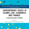 Contemporary Issues in Islamic Law, Economics and Finance - 1st Edition