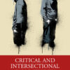 Critical and Intersectional Gang Studies - 1st Edition