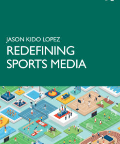 Redefining Sports Media - 1st Edition