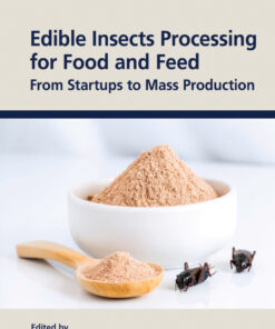 Edible Insects Processing for Food and Feed - 1st Edition