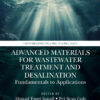 Advanced Materials for Wastewater Treatment and Desalination - 1st Edition