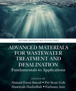 Advanced Materials for Wastewater Treatment and Desalination - 1st Edition