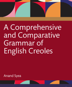 A Comprehensive and Comparative Grammar of English Creoles - 1st Edition