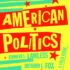 American Politics: A Field Guide - 1st Edition