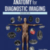 Anatomy for Diagnostic Imaging - 4th Edition
