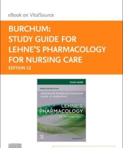 Study Guide for Lehne's Pharmacology for Nursing Care - 12th Edition