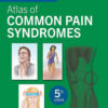 Atlas of Common Pain Syndromes - 5th Edition