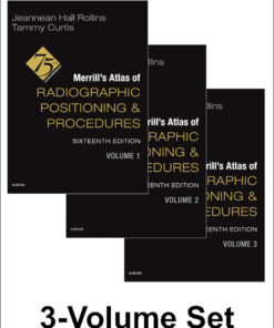 Merrill's Atlas of Radiographic Positioning and Procedures - 3-Volume Set - 16th Edition