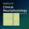 Essentials of Clinical Neurophysiology - 4th Edition