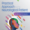 Practical Approach to the Neurological Patient