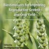 Biostimulants for Improving Reproductive Growth and Crop Yield