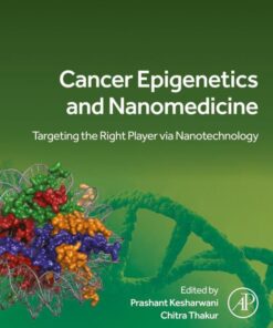 Cancer Epigenetics and Nanomedicine - 1st Edition