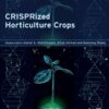 CRISPRized Horticulture Crops - 1st Edition