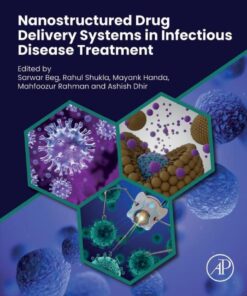 Nanostructured Drug Delivery Systems in Infectious Disease Treatment - 1st Edition