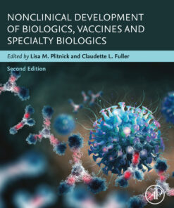Nonclinical Development of Biologics, Vaccines and Specialty Biologics - 2nd Edition