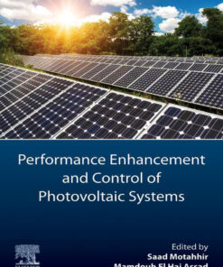 Performance Enhancement and Control of Photovoltaic Systems - 1st Edition