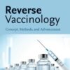 Reverse Vaccinology - 1st Edition