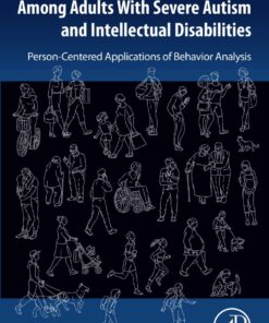 Promoting Desired Lifestyles Among Adults With Severe Autism and Intellectual Disabilities - 1st Edition